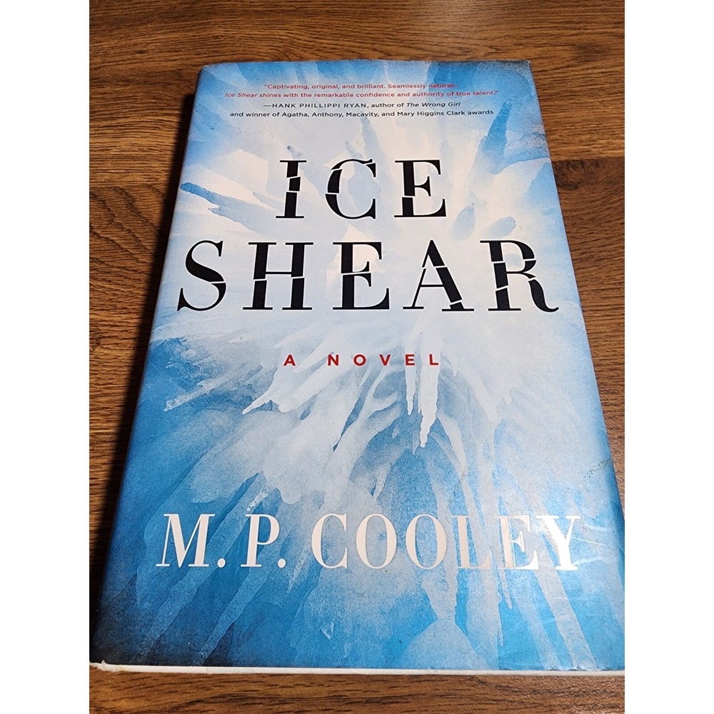 The June Lyons Ser.:‎ Ice Shear : A Novel by M. P. Cooley (2014, Hardcover)